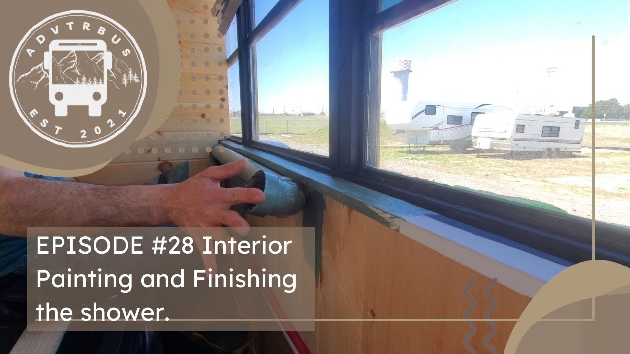 Skoolie Update - Interior Painting and Finishing the shower | Adventure Bus Episode 28