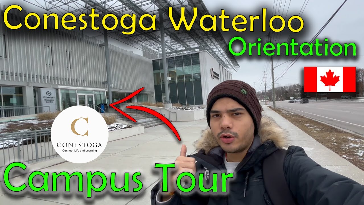 Conestoga College Waterloo Campus Tour  & Orientation day for 2024