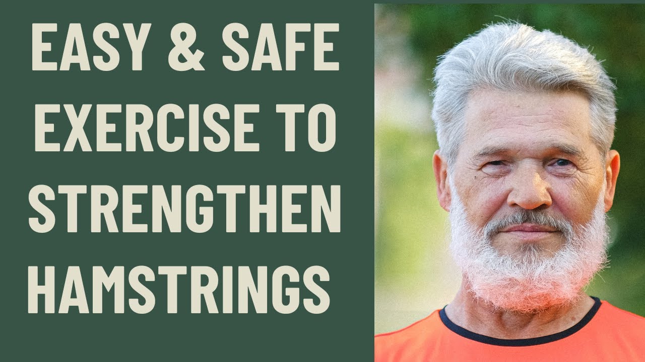 SENIORS OVER 60: EASY & SAFE EXERCISE TO STRENGTHEN HAMSTRINGS