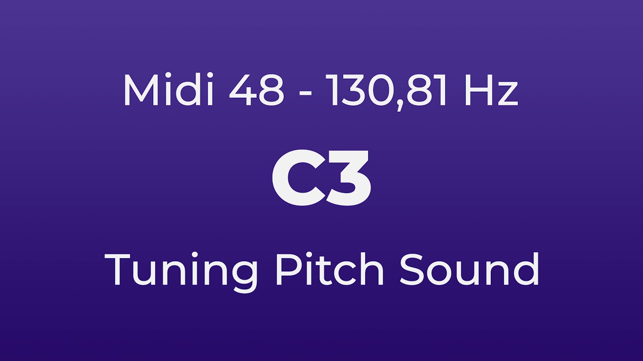 C3 Tuning Pitch | 130,81 Hz | Midi Key 48
