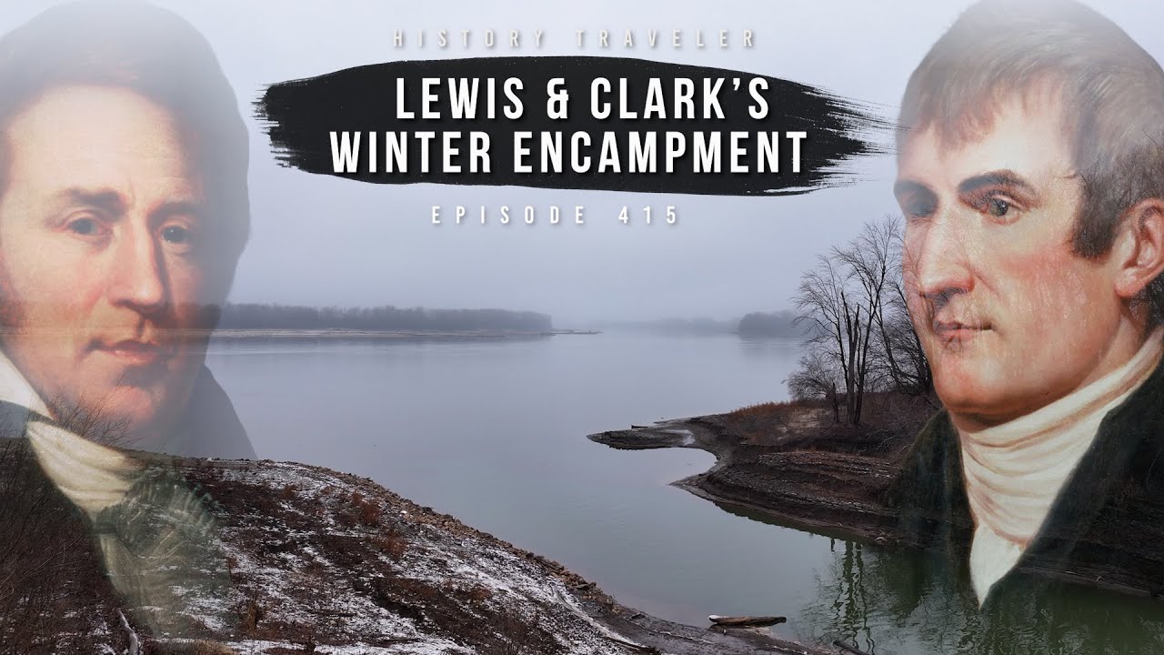 Lewis & Clark's Winter Encampment | History Traveler Episode 415