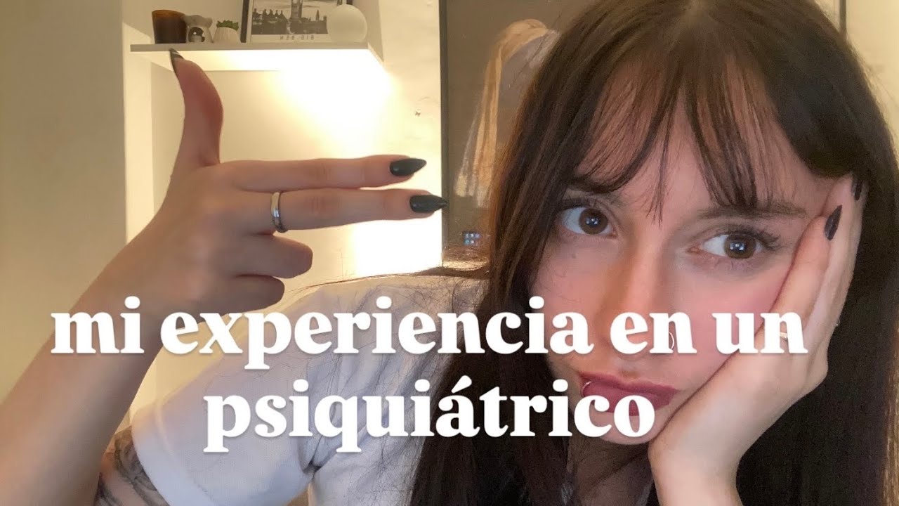 mi experiencia en un psiquiátrico // storytime