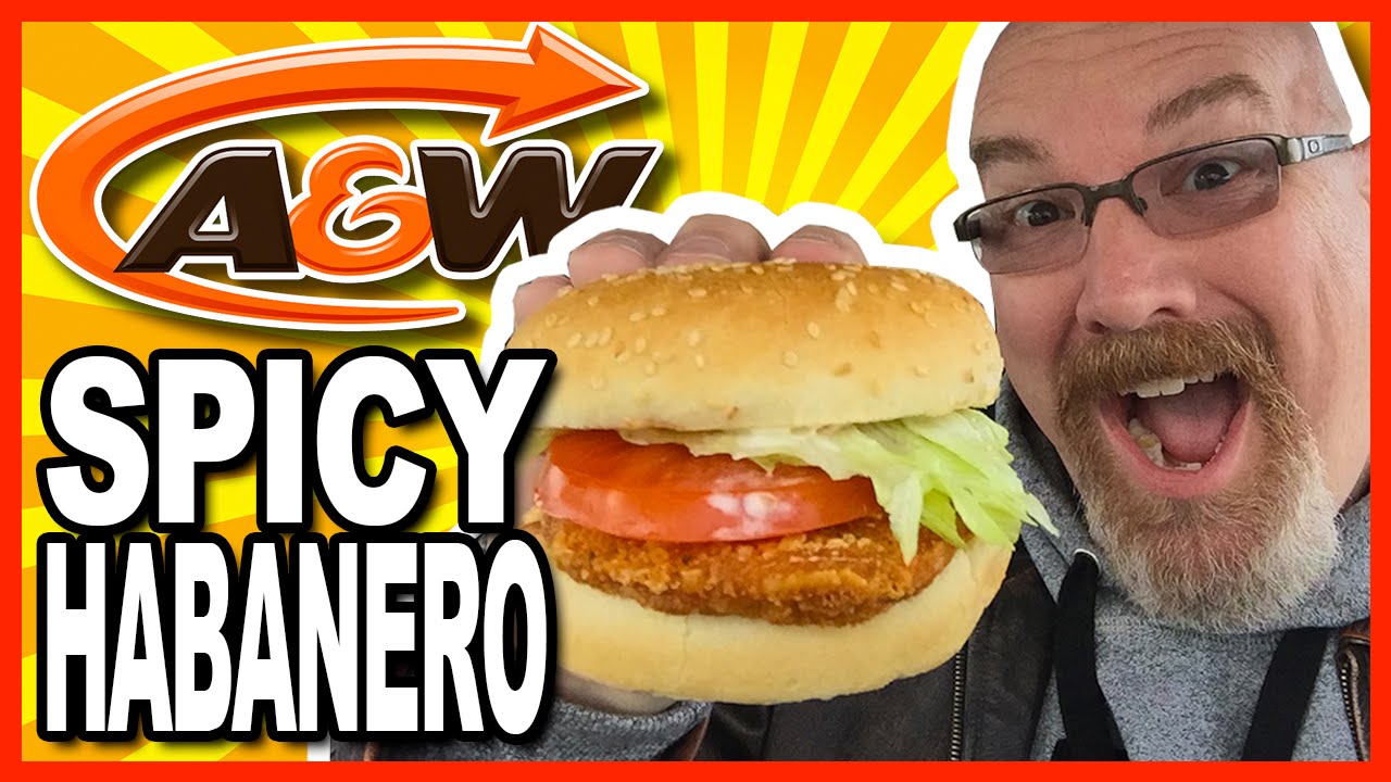 A&W Spicy Habanero Chicken Burger Review & Drive Thru Experience