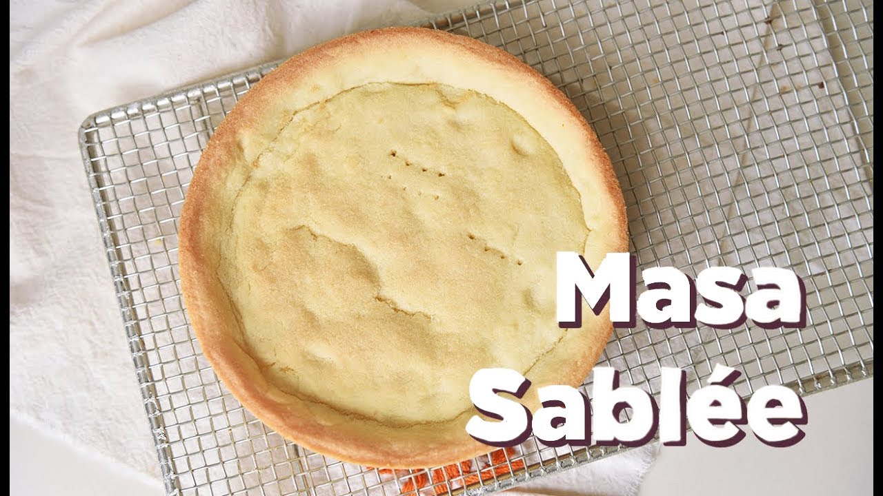 Masa Sablée 🥧 | La Receta | Todos los trucos !!!!