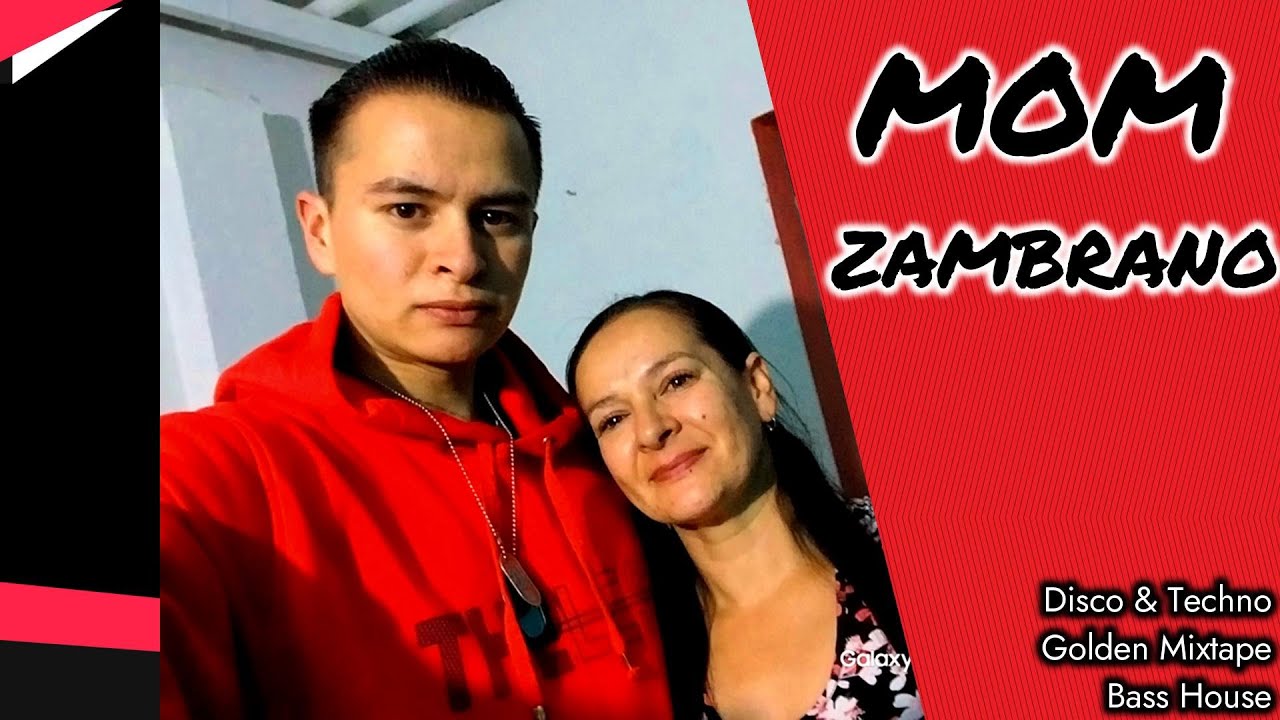MOM - ZAMBRANO (Disco & Techno-Golden Mixtape-Bass House)