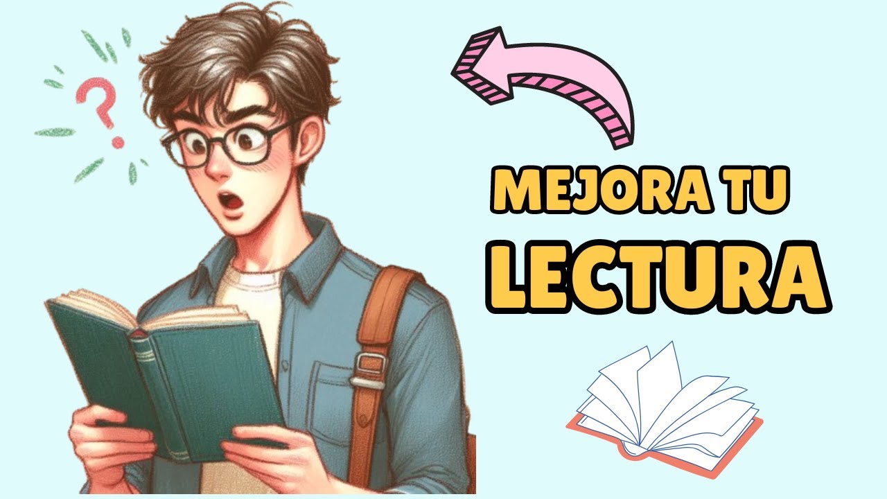ESTRATEGIA PARA MEJORAR TU LECTURA