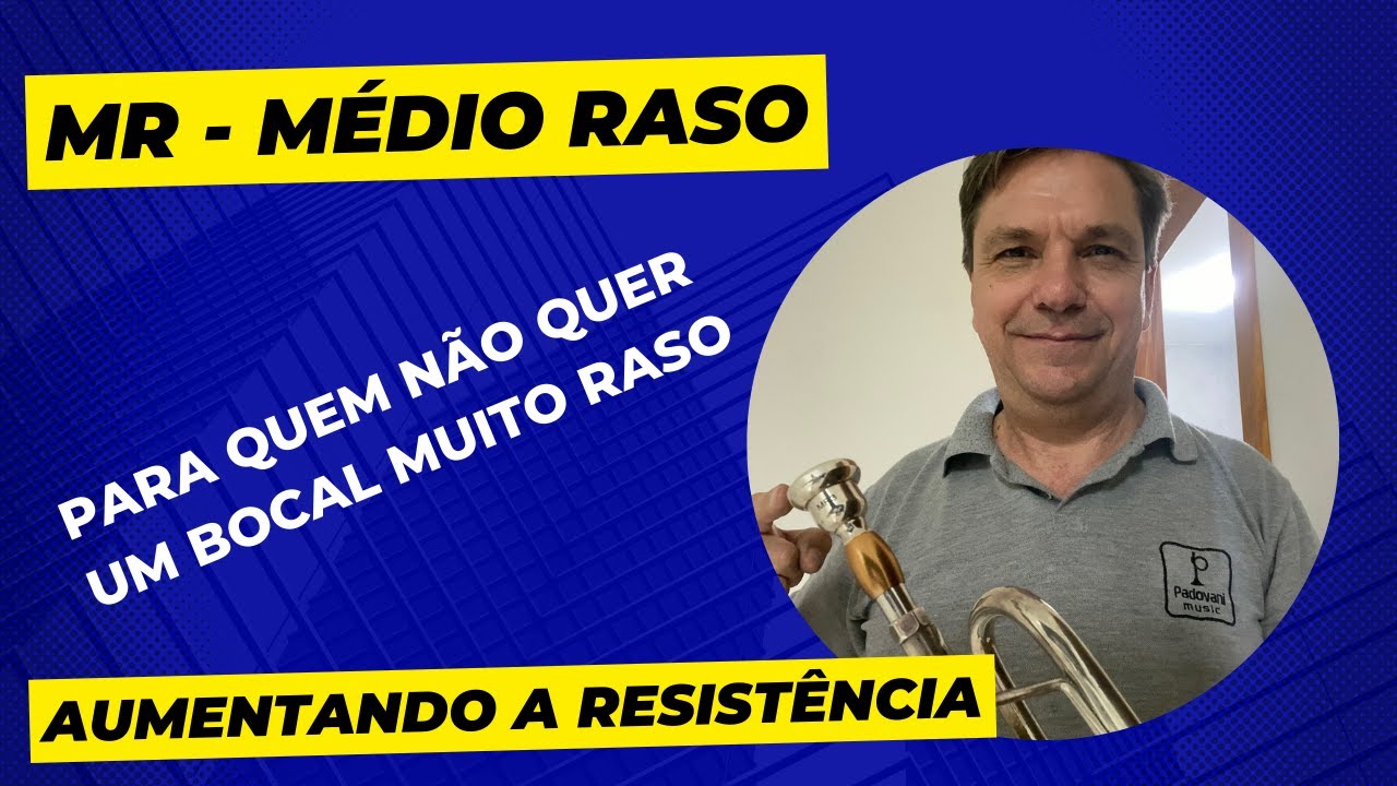 Tenha mais resistência com o bocal de trompete MR da Padovani