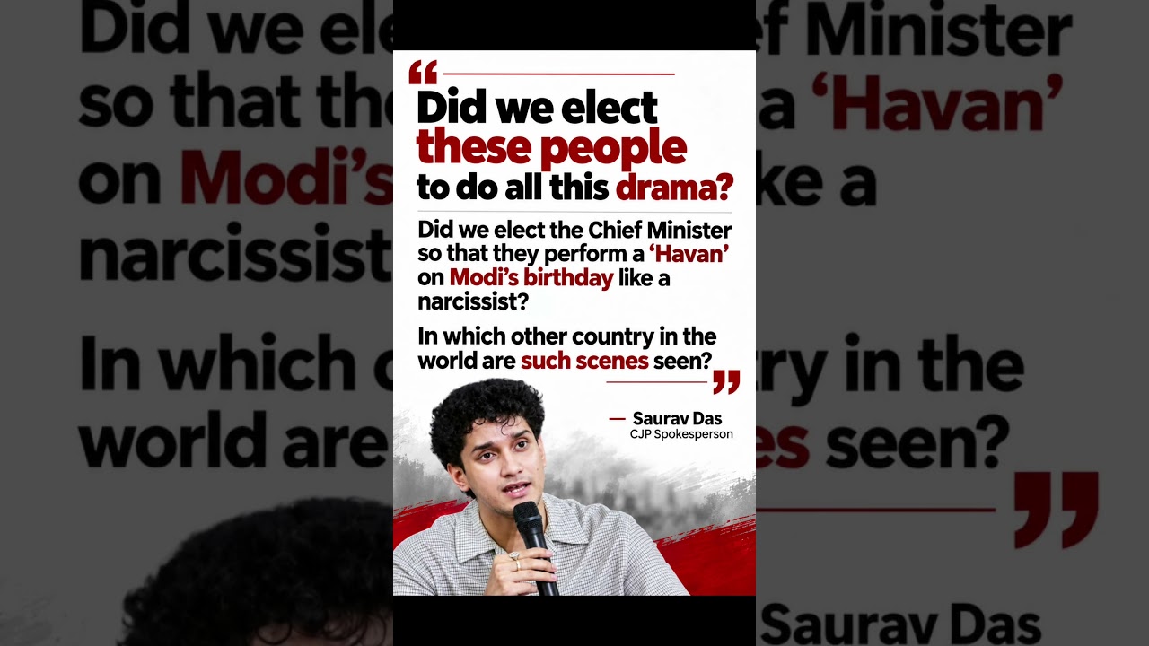 Saurav Das, CJP spokesperson, raises questions over the role of elected representatives