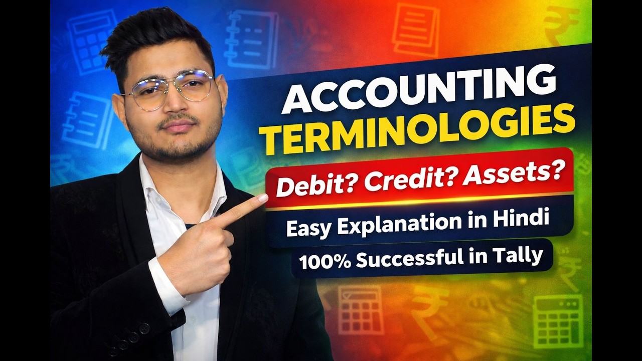 👉 Accounting Terminologies Explained in Hindi | Basic Accounting Terms for Beginners 2026