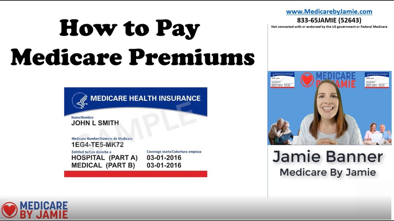 The Cost of Medicare: How to Pay Your Medicare Premiums