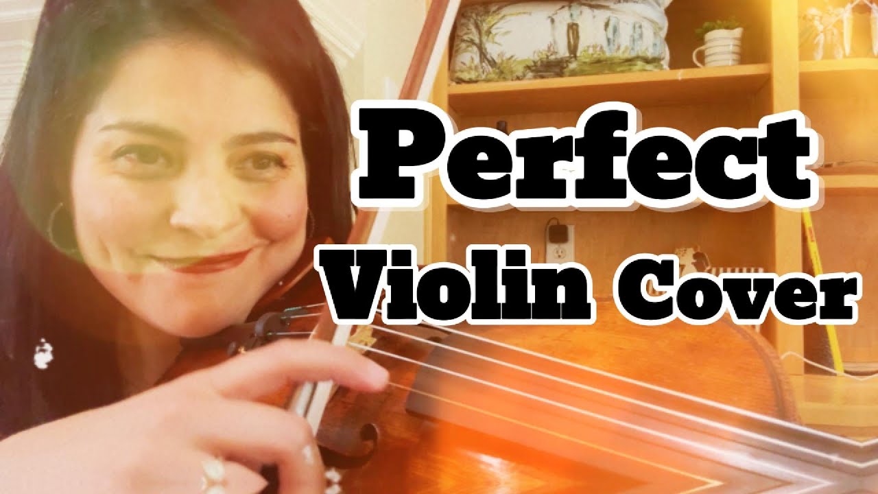 Perfect - Violin Cover (Ed Sheeran)