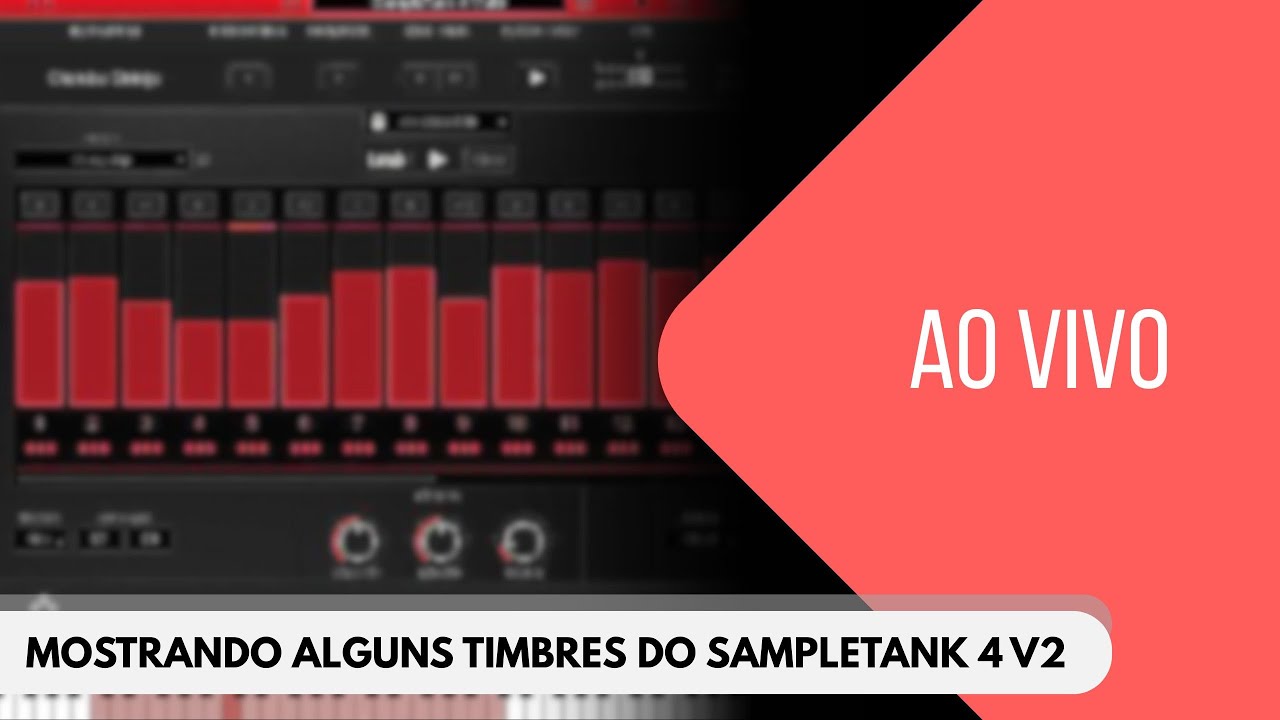Mostrando Alguns Timbres do Sampletank 4 v2