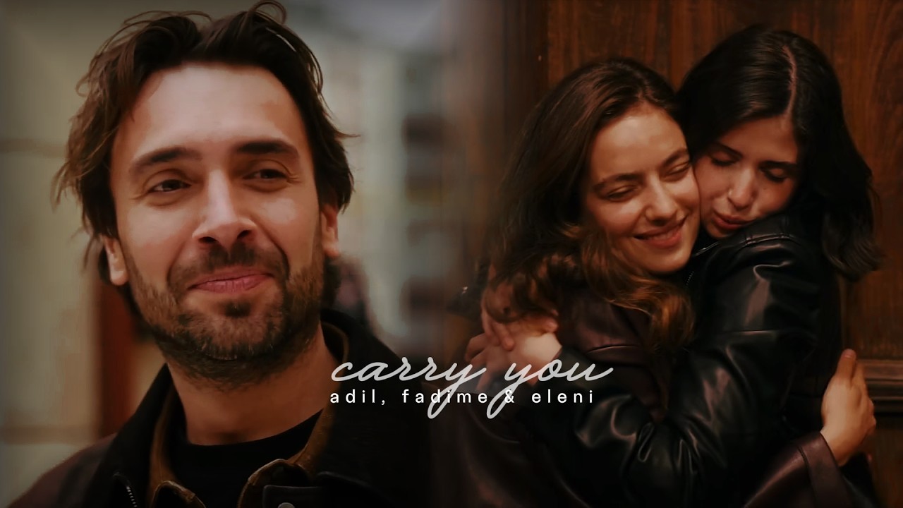 adil with fadime & eleni | i will carry you