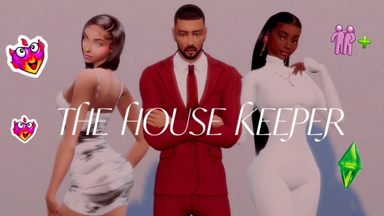 THE HOUSE KEEPER ; EP1 😚🤗