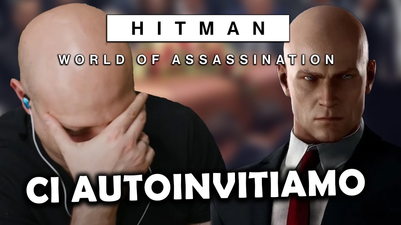 HITMAN #02 ci auto invitiamo a un funerale!
