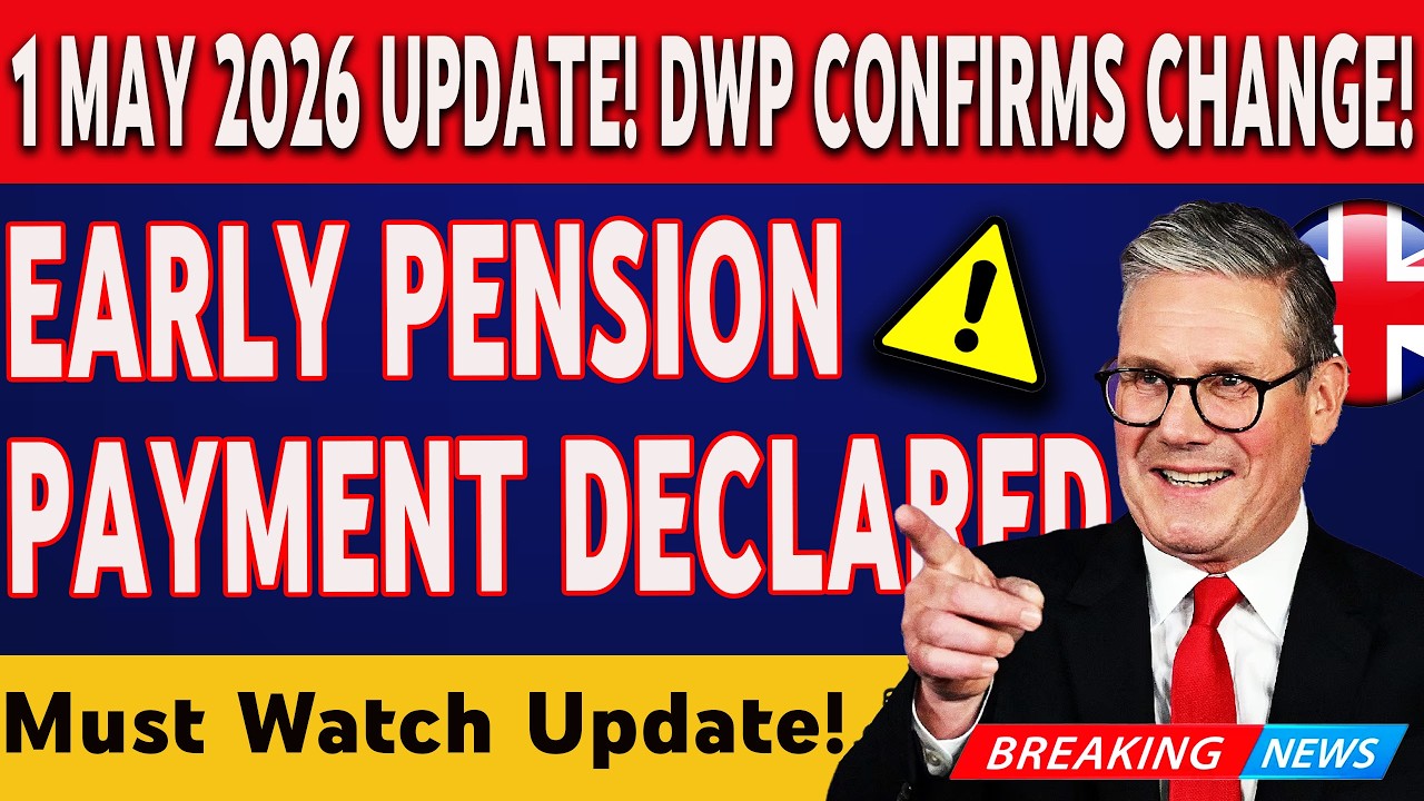 DWP Confirms Early Pension Payment &ndash; 1 May 2026 Full Breakdown 💷