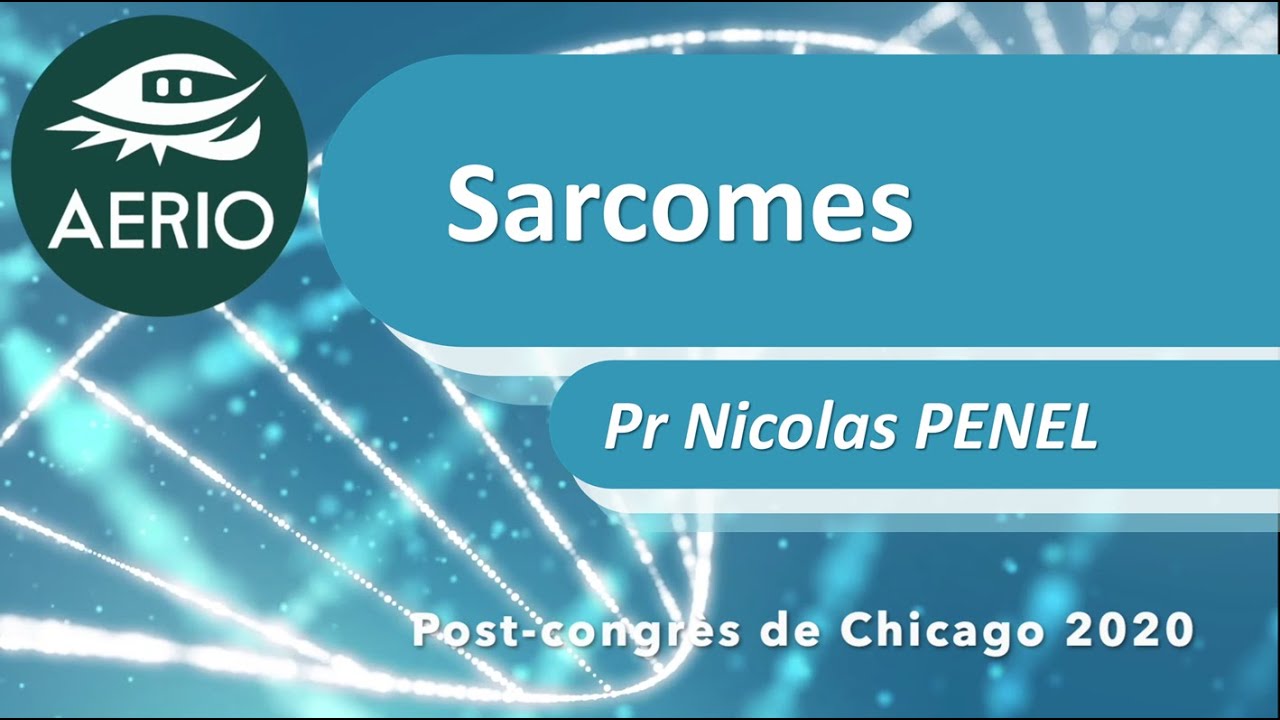 Post-ASCO AERIO 2020 : Sarcomes