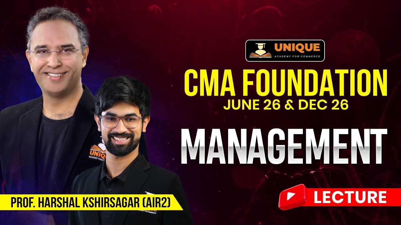 CMA Foundation | MANAGEMENT |  | L1 | June 2026 & Dec 2026 | Prof.Harshal Kshirsagar (AIR 2)