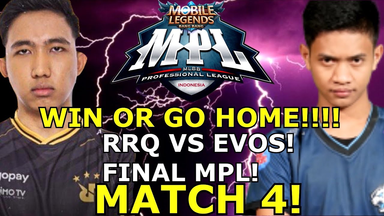 FINAL MPL RRQ VS EVOS MATCH 4! WIN OR GO HOME!