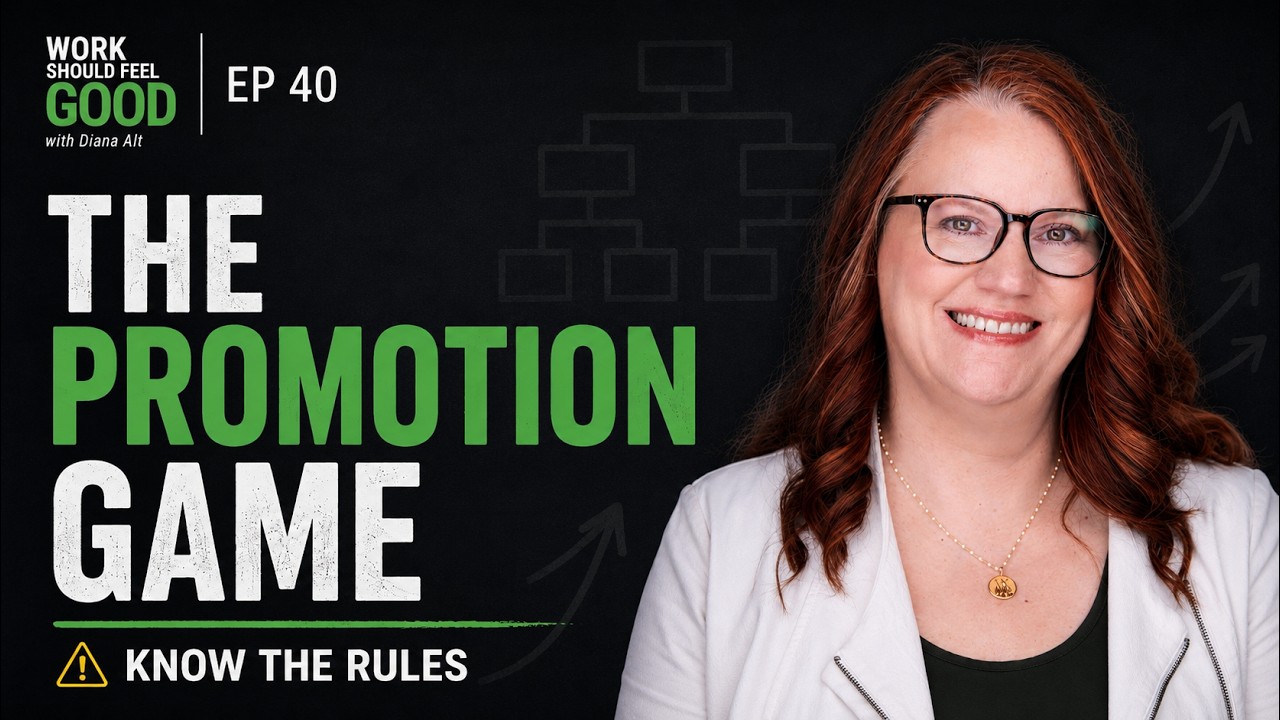 Ep 40: Why Working Hard Isn’t Enough to Get Promoted with Diana Alt