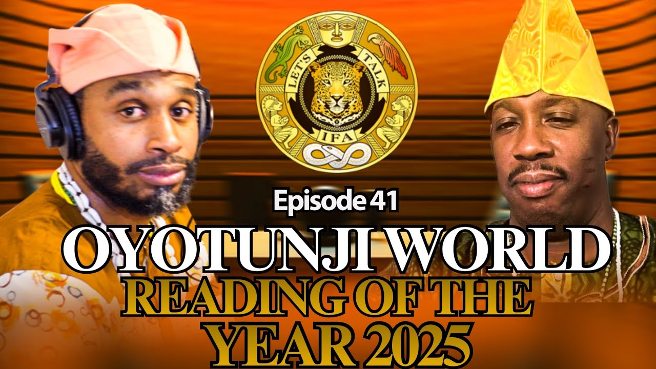 Let's Talk IFA: OYOTUNJI's READING of the YEAR for the WORLD 2025