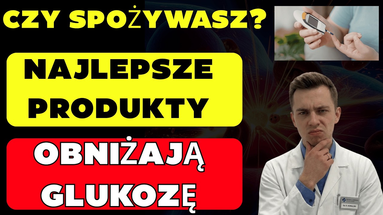 Najlepsze Jedzenie na Szybkie Obniżenie Poziomu Glukozy (Według Badań Naukowych)