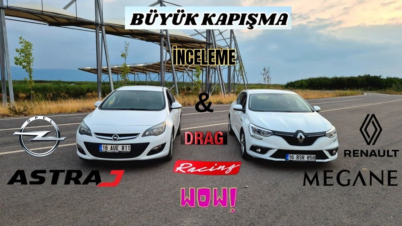 Opel Astra J vs Renault Megane 4 Karşılaştırma & Drag Yarış