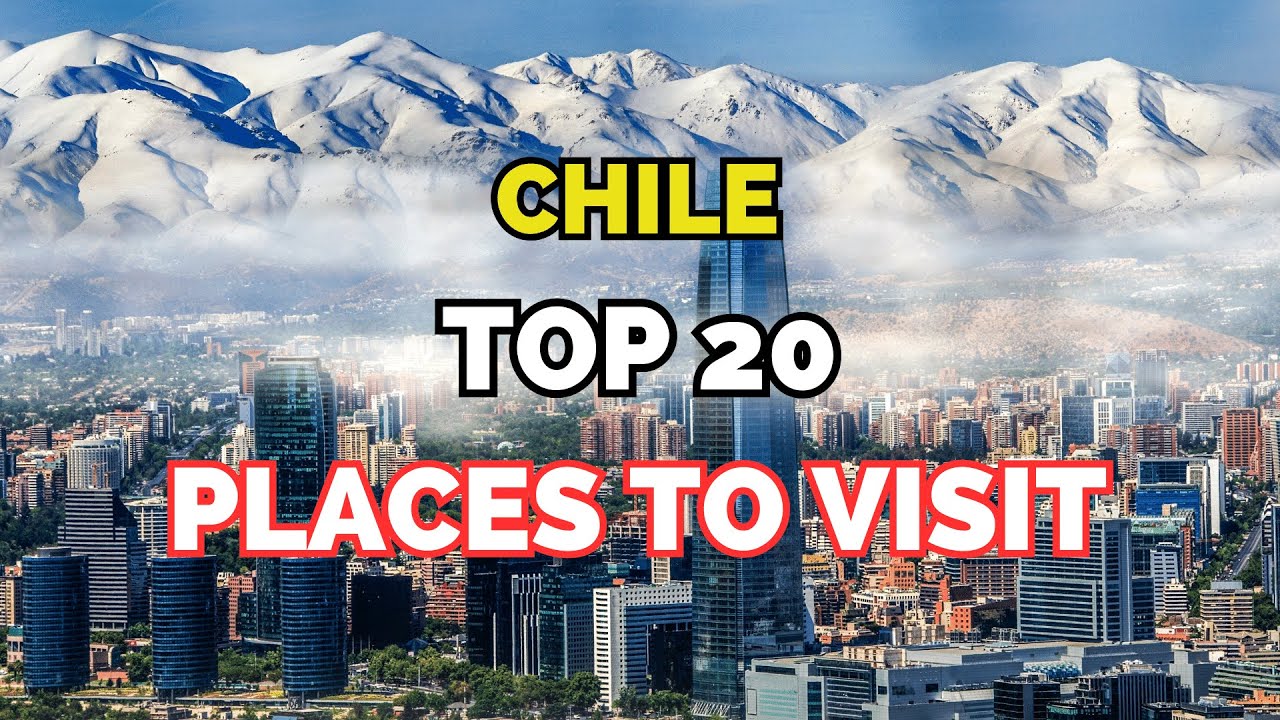 Discover Chile's Hidden Gems: Top 20 Must-Visit Spots!