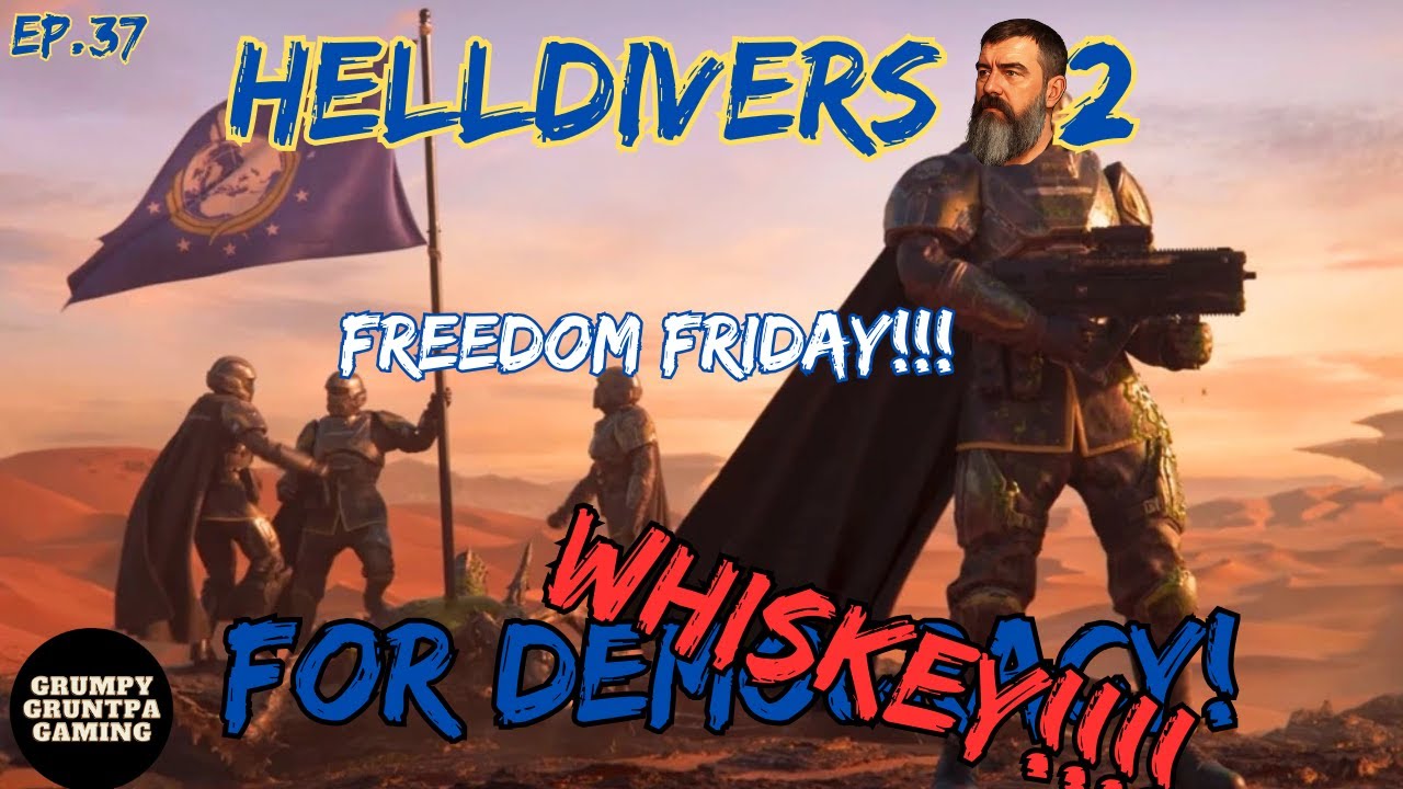 Freedom Friday!!!! Helldivers 2 - ep. 37