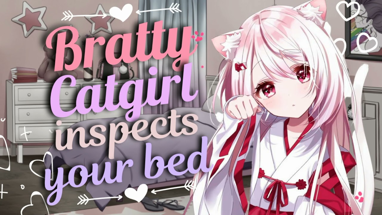 Bratty Catgirl Inspects your Bed [ASMR] [Roleplay] (F4A)