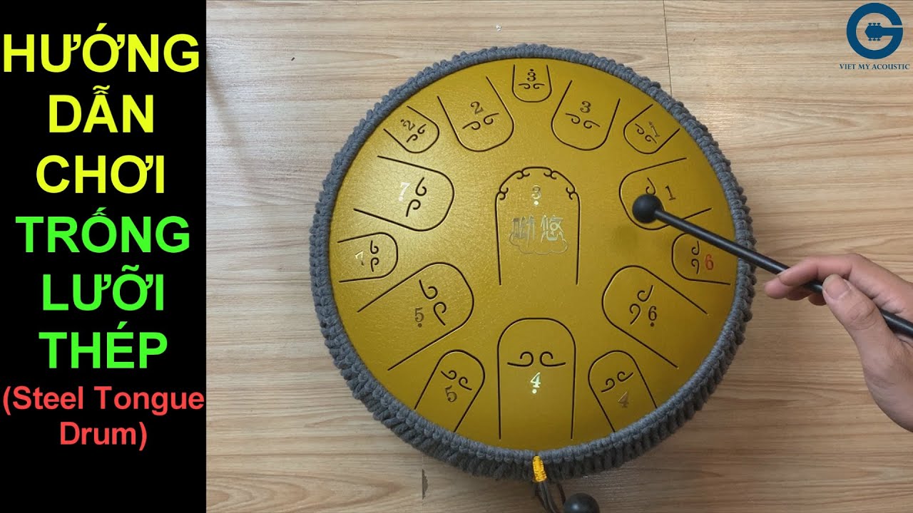 Hướng Dẫn Cách Chơi Trống Lưỡi Thép (Steel Tongue Drum) | Việt Mỹ Acoustic
