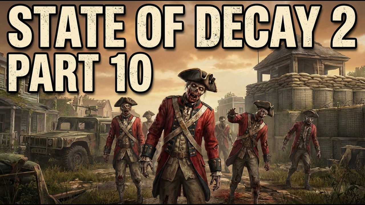 State of Decay 2 | Juggernaut Edition – Part 10 (Co‑Op)!