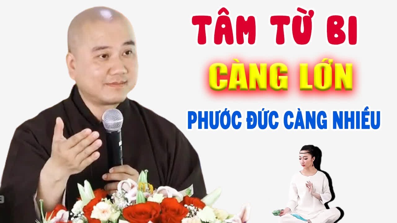 Sống Ở Đời Có Từ Bi Thì Phước Càng Nhiều - Pháp Thoại Thầy Thích Pháp Hòa