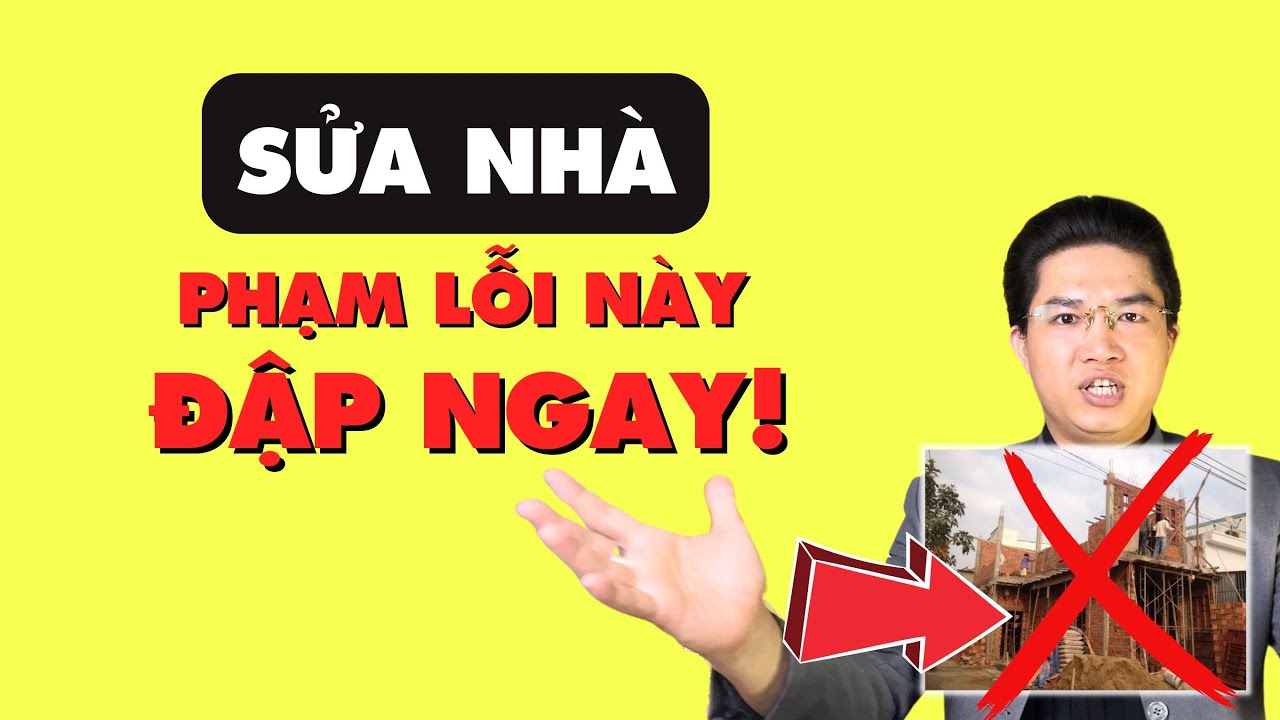 SỬA NHÀ: 3 Đại Kỵ “Chết Người” Cấm Phạm | Kiểm Tra Ngay Trước Khi Quá Trễ!