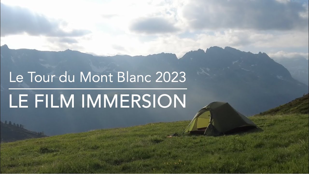 TOUR DU MONT BLANC 2023 | Le film immersion
