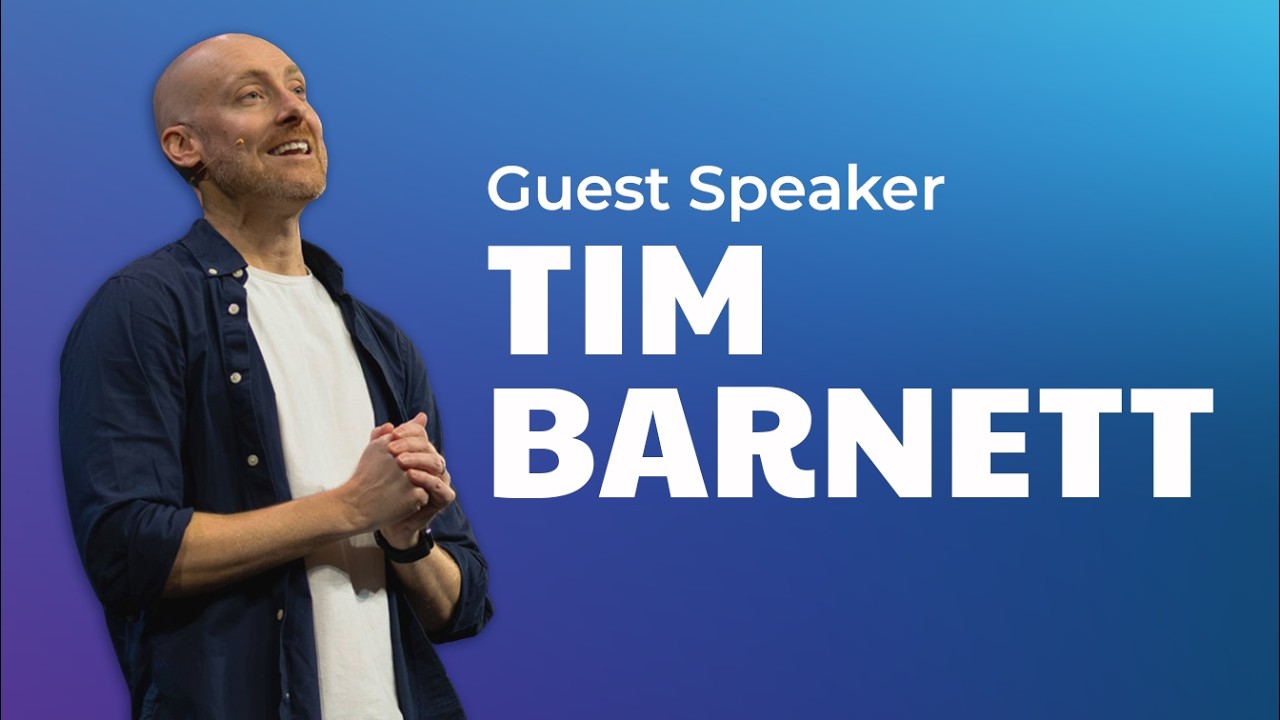 Guest Speaker - Tim Barnett | Sunday Sermons with Worship