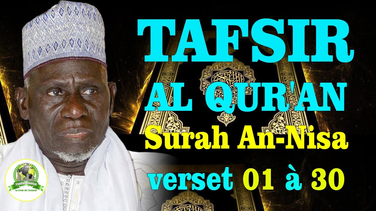 Tafsir Surah An-Nisa | Verset 01 à 30 AK Baye Gueye