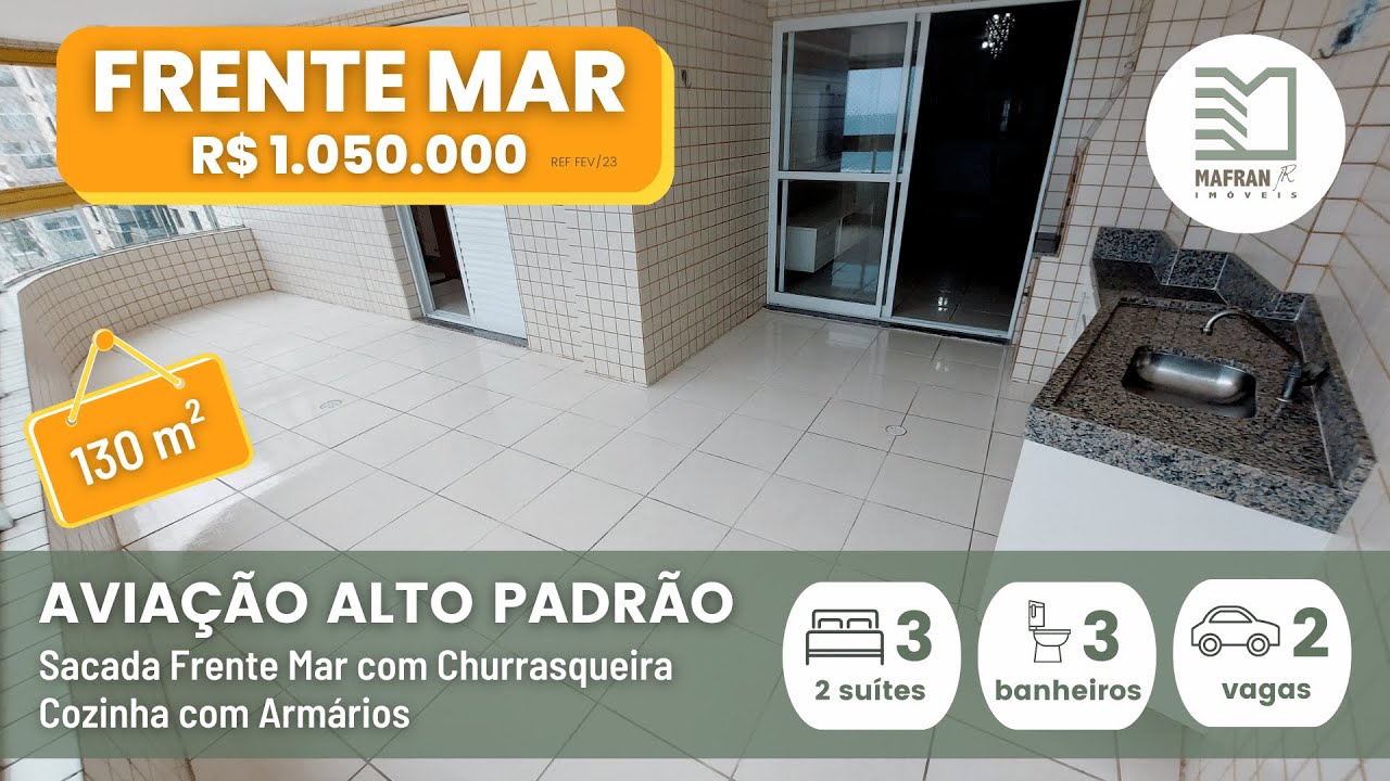 APTO FRENTE MAR AVIA&Ccedil;&Atilde;O PRAIA GRANDE 130m&sup2; | 3 Su&iacute;tes Vista Mar | 2 Vagas | Sacada c/ Churrasqueira