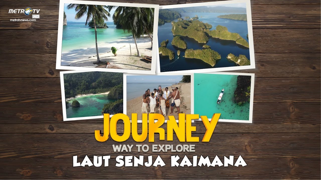 Journey - Laut Senja Kaimana [FULL]