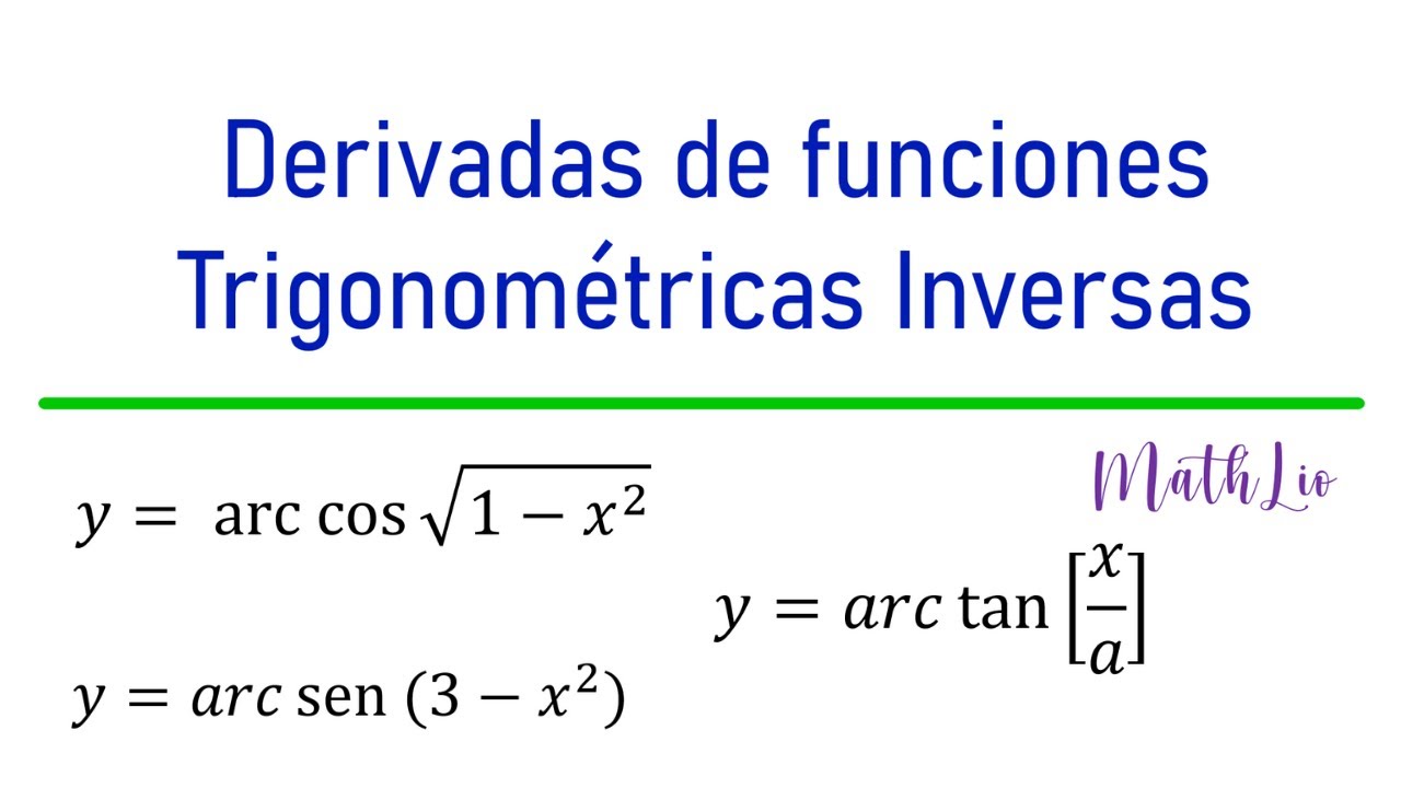 Derivadas de Funciones Trigonométricas Inversas