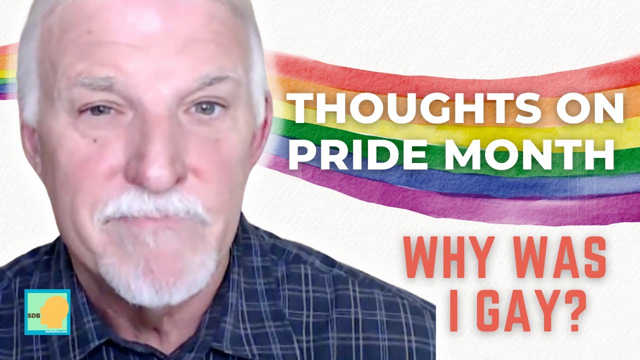 THOUGHTS ON PRIDE MONTH: Why Was I Gay?