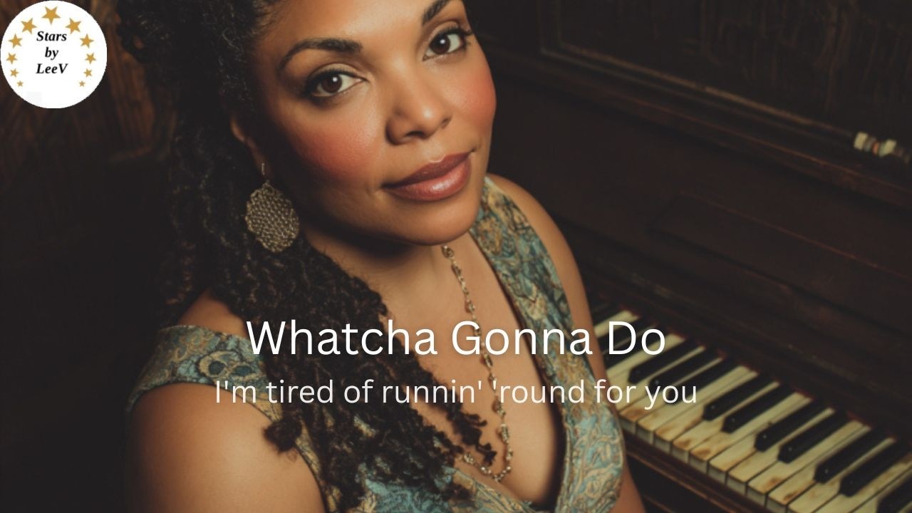 Whatcha Gonna Do