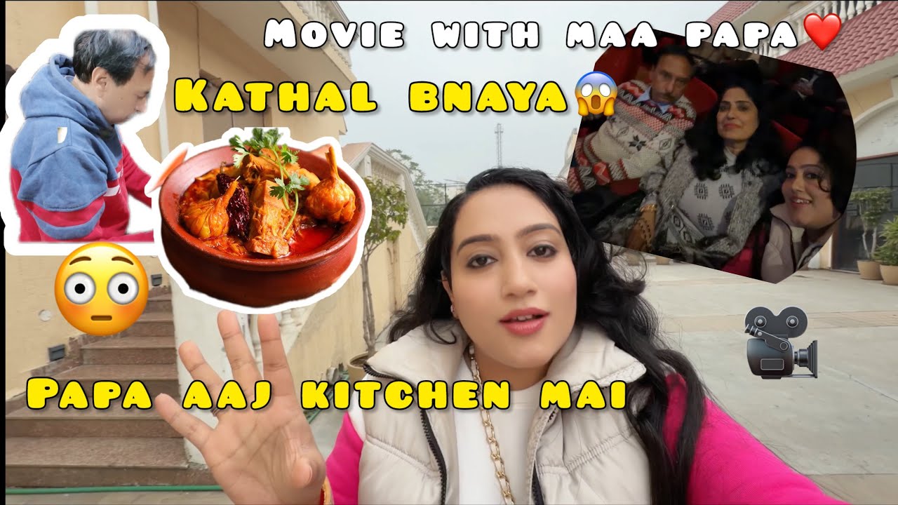 Papa Aaj Kitchen Mein 😱 | Kathal Recipe |Aur Parents Ke Saath Movie Night ❤️