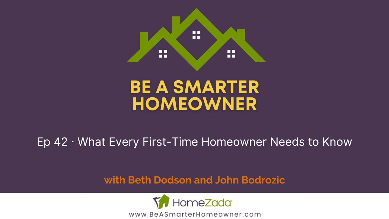 Ep 042 - What Every First-Time Homeowner Needs to Know