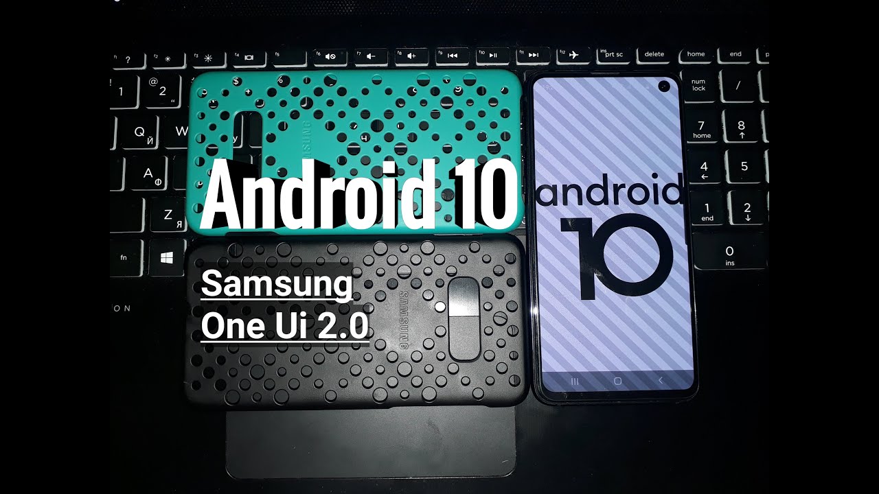 Полный обзор Android 10 (Samsung One Ui 2.0). Основные фишки.