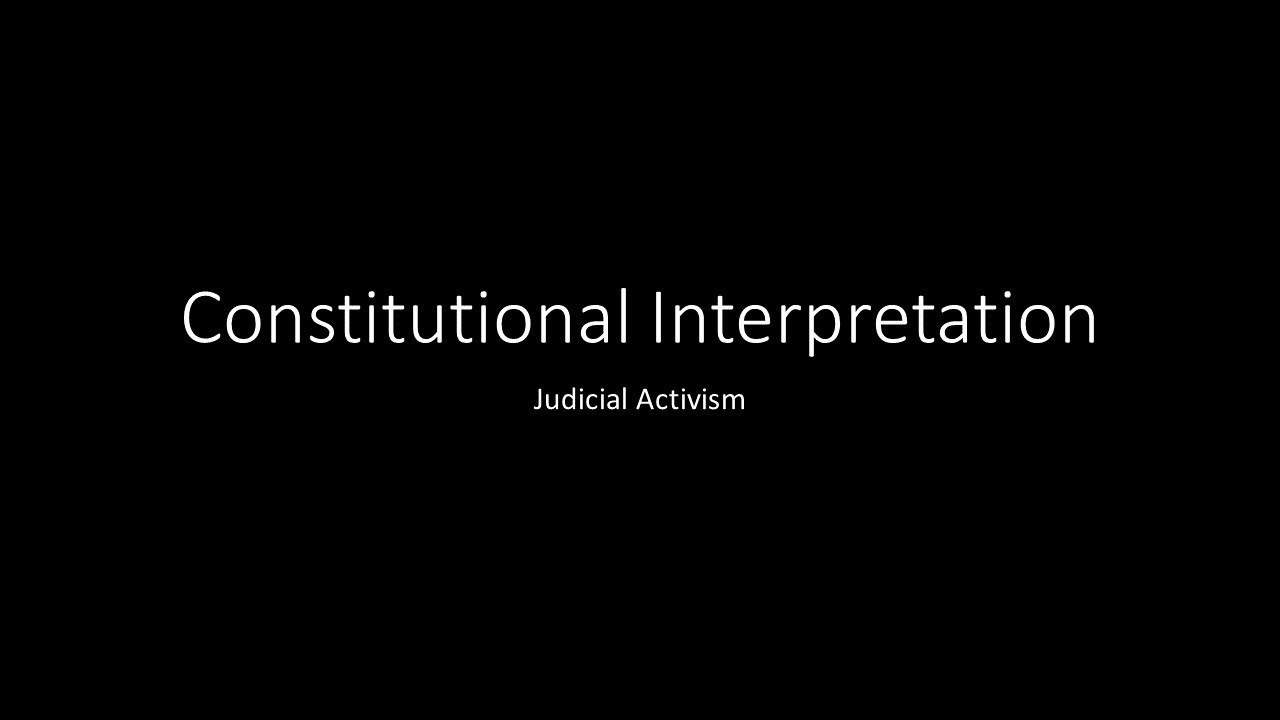 Constitutional Interpretation 06   Judicial Restraint