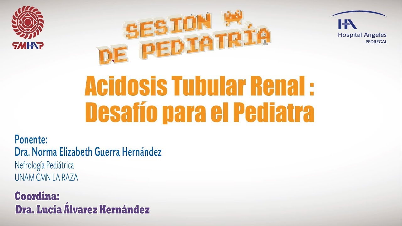 Acidosis Tubular Renal Desafío para el Pediatra