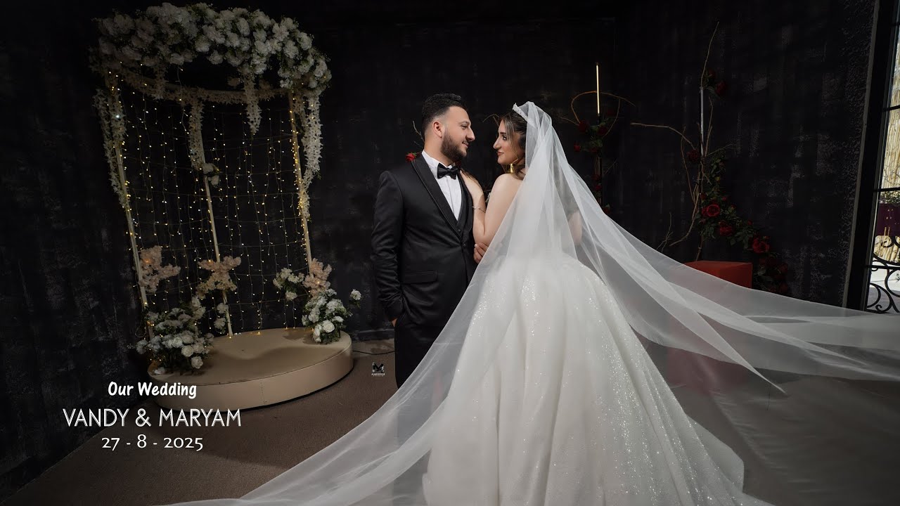 VANDY&MARYAM 's wedding highlights 2025