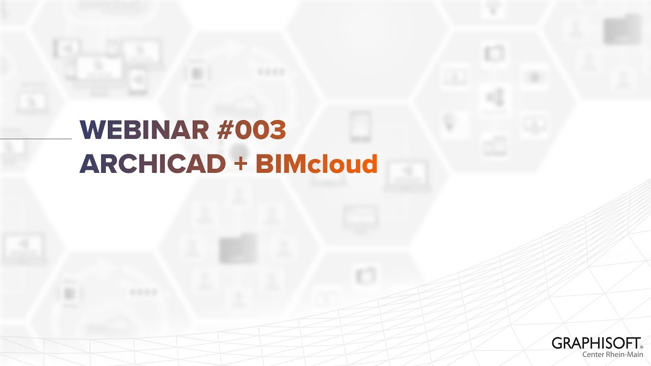 Archicad und BIMcloud - Webinar #003