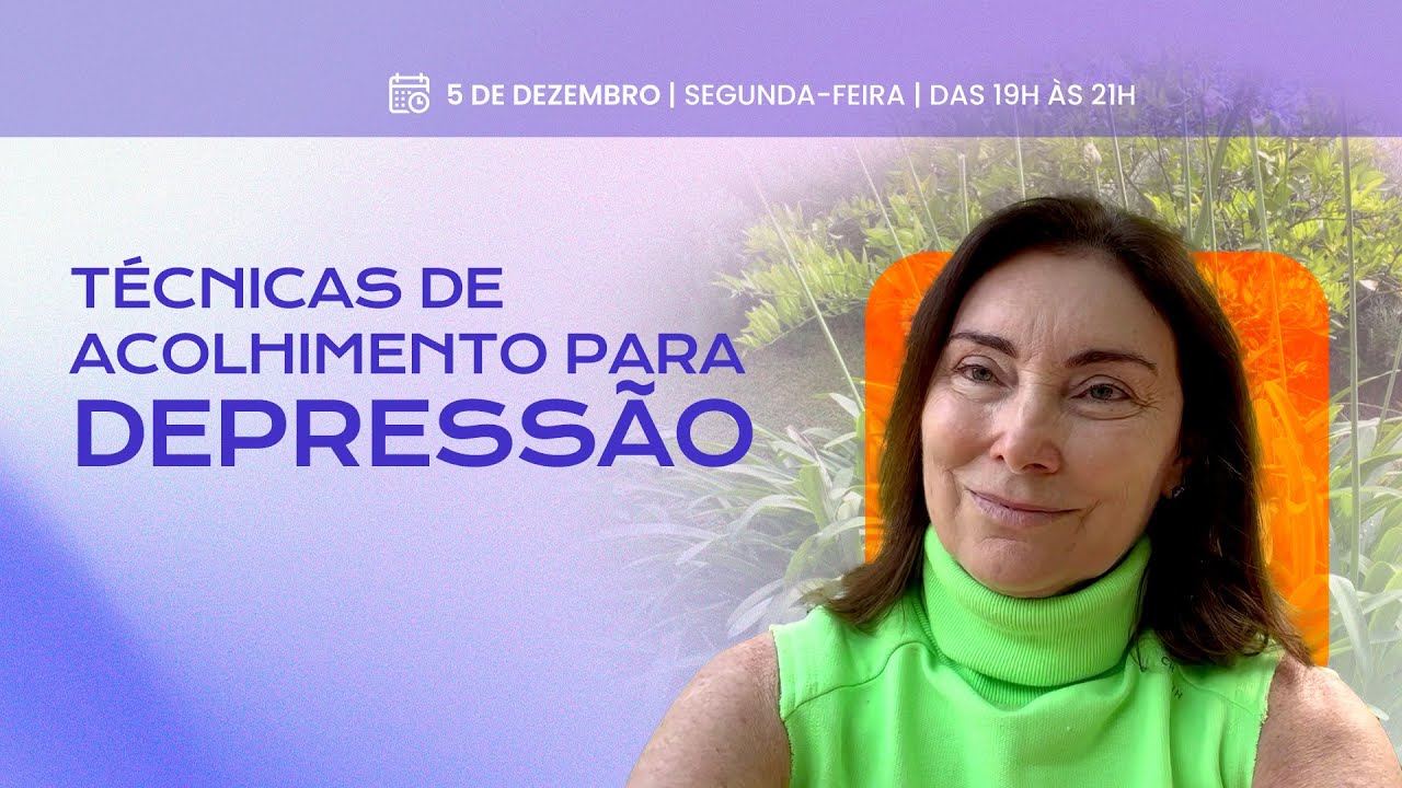 Técnicas de Acolhimento  para DEPRESSÃO #psicologia